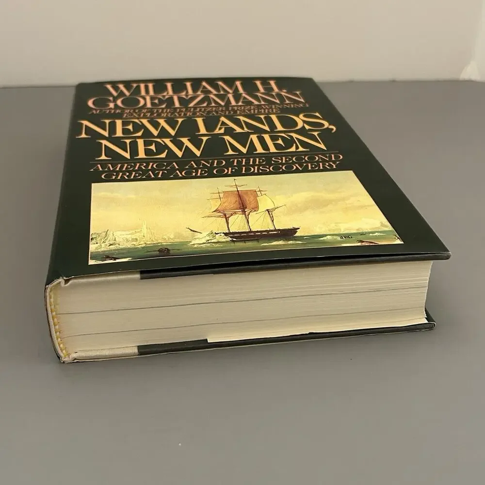 New Lands, New Men by William H. Goetzmann - 1986 Hardcover Book